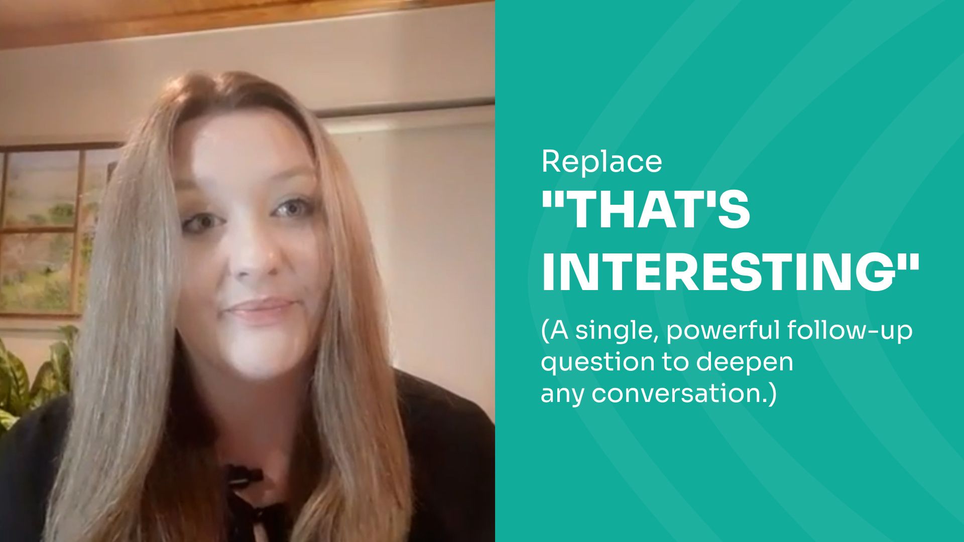 Communication Skills: Replace "That's interesting."